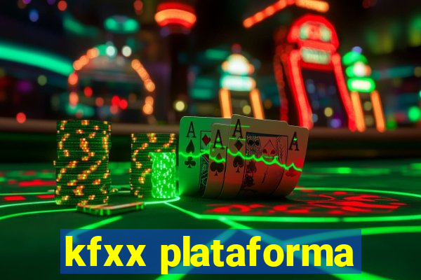 kfxx plataforma